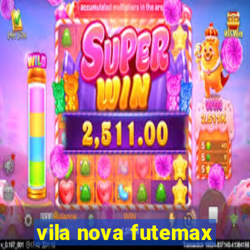 vila nova futemax